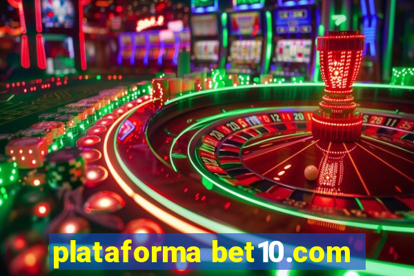 plataforma bet10.com